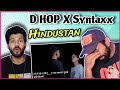 Hindustan By D Hop X Syntaxx Reaction | All Round Reacts