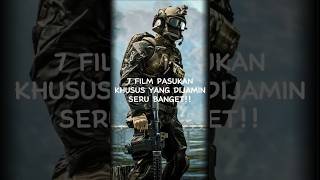 Download lagu 7 REKOMENDASI FILM PASUKAN KHUSUS YANG DIJAMIN SERU BANGET!!! mp3