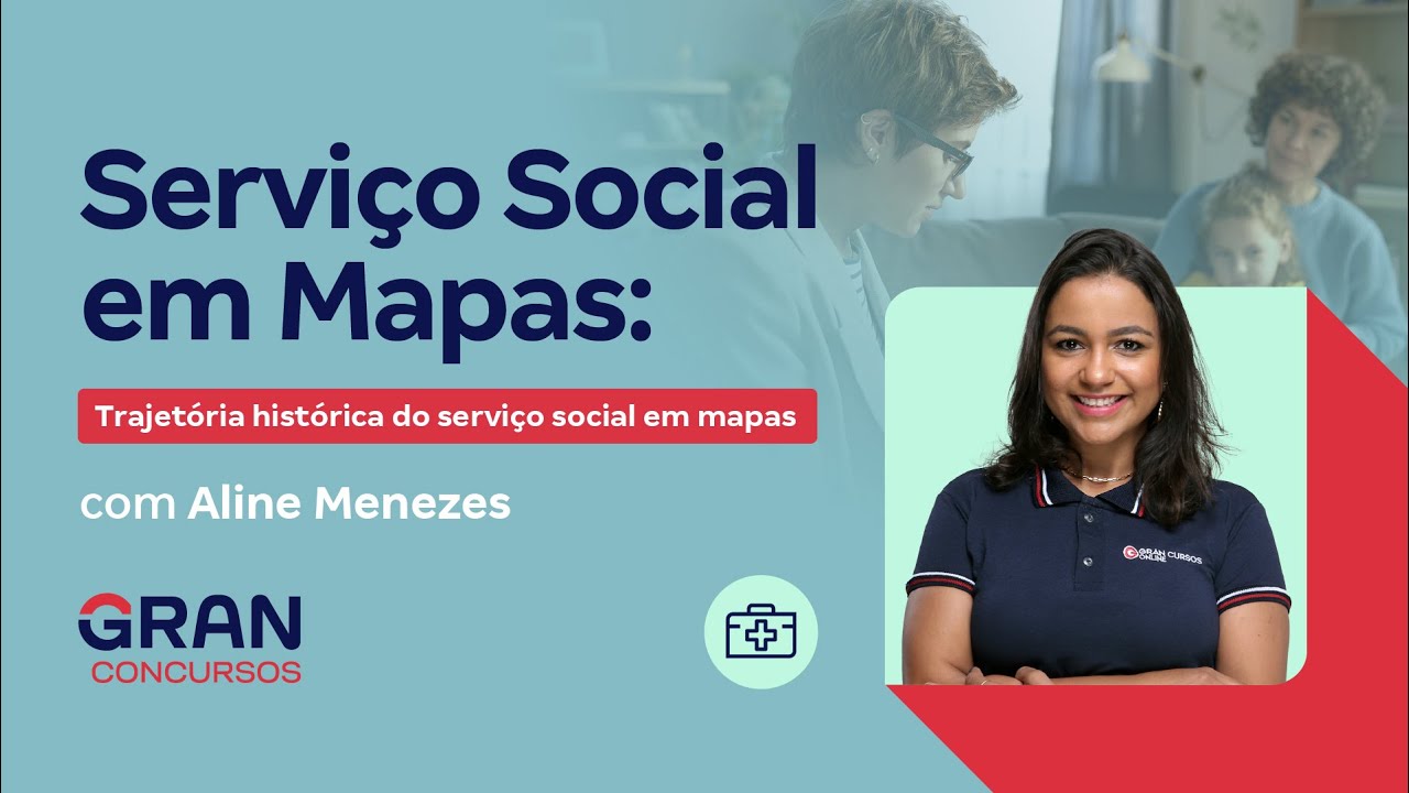 Serviço Social em Mapas: Trajetória histórica do serviço social em mapas
