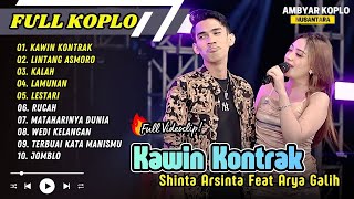 Download lagu Shinta Arsinta Ft Arya Galih - KAWIN KONTRAK | LINTANG ASMORO | KALAH || FULL ALBUM KOPLO TERBARU mp3
