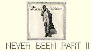 Wiz Khalifa - Never Been (Part 2) ft. Amber Rose &amp; Rick Ross (Taylor Allderdice)