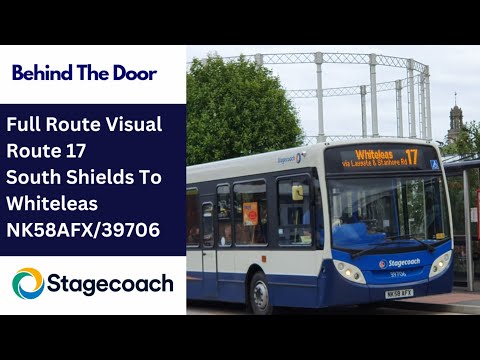 Full Route Visual | Stagecoach NE Route 17 - South Shields to Whiteleas + Return | NK58AFX/39706