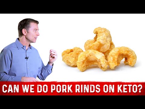 , title : 'Can You Eat Pork Rinds On Keto? – Dr. Berg'