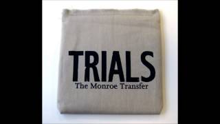 The Monroe Transfer - Frozen Field, Burning Field