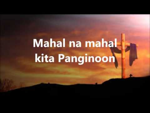 Mahal na Mahal kita Panginoon With Lyrics