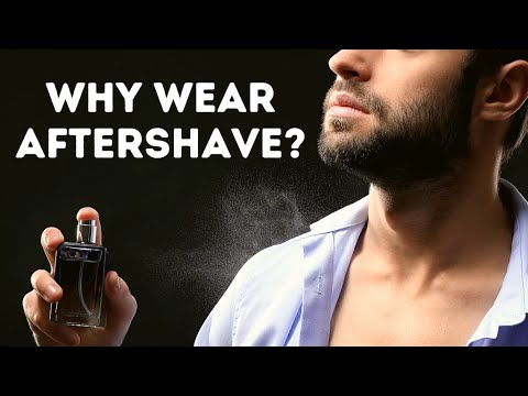 WHY WEAR AFTERSHAVE? - FRAGRANCE ADVICE FOR MODERN MEN.
