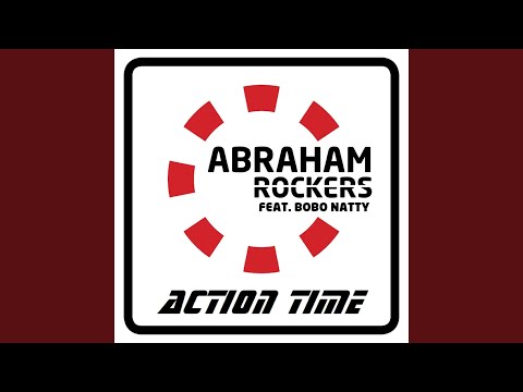 download lagu mp3 mp4 Abraham Rockers Action Time Radio Edit feat Bobo Natty Laygwan Sharkie, download mp3 Abraham Rockers Action Time Radio Edit feat Bobo Natty Laygwan Sharkie free downloadn, video klip Abraham Rockers Action Time Radio Edit feat Bobo Natty Laygwan Sharkie