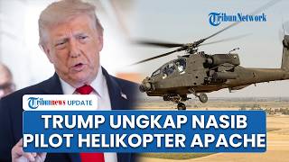 Kecelakaan Helikopter Apache AS di Dekat Selat Hormuz! Trump Pastikan Pilot Selamat dan Tak Cedera