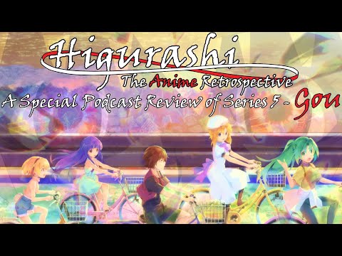 Higurahi Gou Podcast Review - (Higurashi: The Anime Retrospective Special)