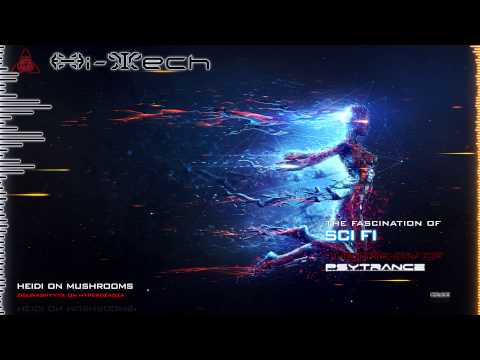 Zigurashyyyk On Hyperdzadza - Heidi On Mushrooms