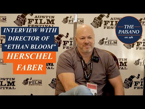 Interview with Director of 'Ethan Bloom', Herschel Faber at AFF