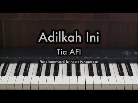 Adilkah Ini - Tia AFI | Piano Karaoke by Andre Panggabean
