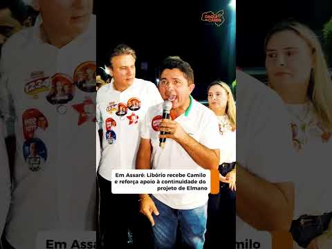 Em Assaré Libório recebe Camilo e reforça apoio à continuidade do projeto de Elmano #politica #ceará