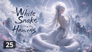 The Reborn White Snake Seeking The Heavens | Chapter 25: Refining the Cross bone