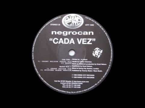 Negrocan - Cada Vez (Grant Nelson Vocal Mix) 1999