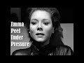 Emma Peel Under Pressure