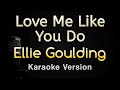 Love Me Like You Do - Ellie Goulding (Karaoke Songs With Lyrics - Original Key)