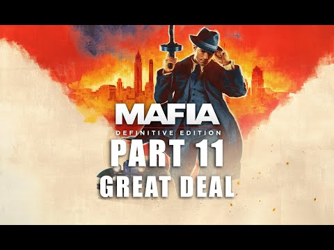 Mafia Definitive Edition Gameplay Walkthrough [part 11: Great deal]
