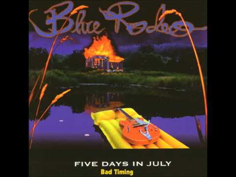Blue Rodeo - Bad Timing