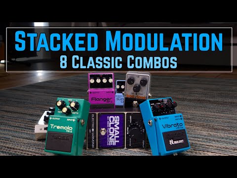 How To Stack Modulation Pedals