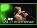 Loupe speelt 'Leave Me There' live | Popronde 2021 | NPO 3FM