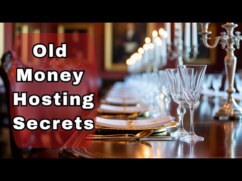 Elite Dinner Party Etiquette: How Old Money Entertains at Home