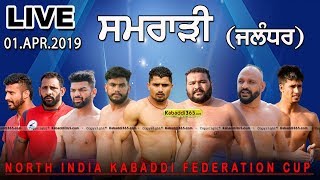 Samrari (Jalandhar) North India Kabaddi Federation Cup 01 April 2019