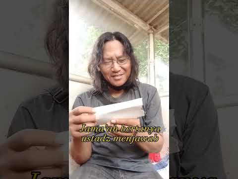 Jama'ah bertanya ustadz menjawab