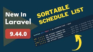 Sortable Schedule List - 5 New Things Added - New in Laravel 9.44.0