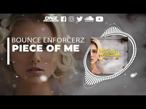 DNZF1114 // BOUNCE ENFORCERZ - PIECE OF ME (Official Video DNZ RECORDS)