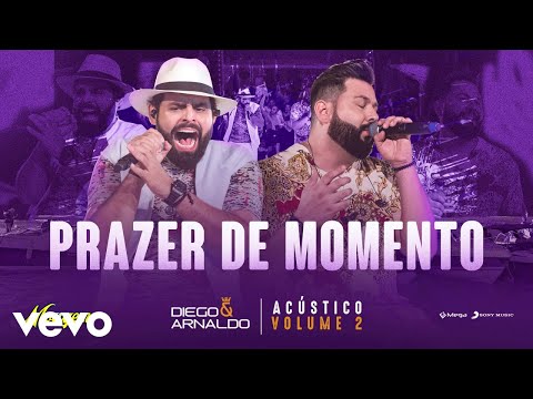 Prazer De Momento - Diego e Arnaldo