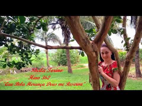 Hino 362 QUE BELA HERANÇA - Sheila Torino HINOS CCB