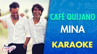 Café Quijano - Mina (Videoclip Oficial) Karaoke | Cantoyo