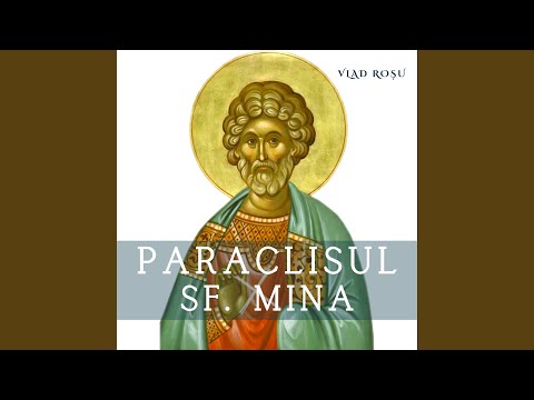 Paraclisul Sfantului Mucenic Mina