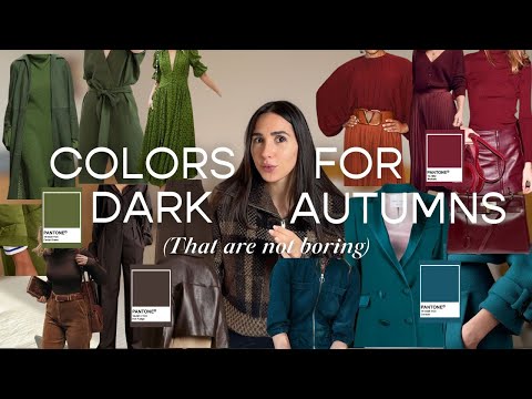 THE BEST COLORS FOR A DARK AUTUMN / 12 Seasons Color Analysis