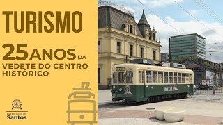 Turismo - 25 Anos da vedete do Centro Histórico