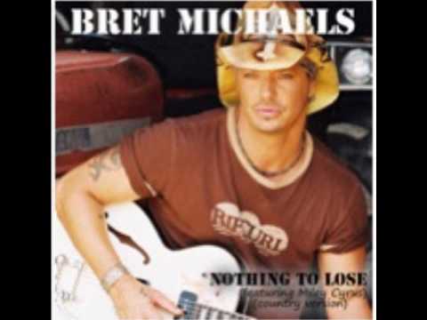 Nothing To Lose - Bret Michaels Feat. Miley Cyrus (Country Version) - [Studio Version]