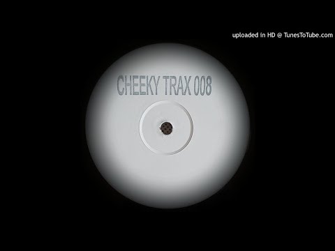CHEEKY TRAX 08 - STATE OF DIS GENERATION