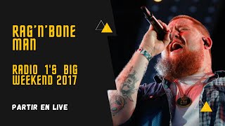 Rag’n’Bone Man - Live Radio 1's Big Weekend 2017