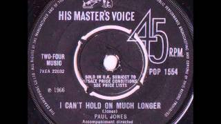 PAUL JONES-I can't hold on much longer