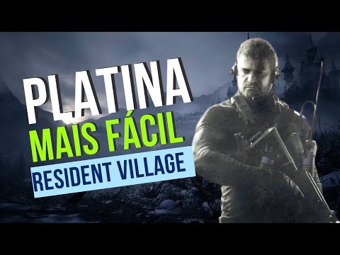PLATINA MAIS FÁCIL DO RESIDENT EVIL VILLAGE