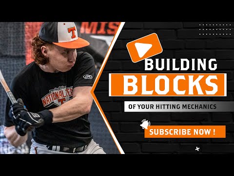 The Building Blocks of Hitting Mechanics