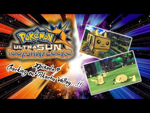 Pokemon Ultra Sun 100% Shinylocke Episode 9 Checking out Pikachu Valley