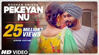 Roshan Prince: Pekeyan Nu (Full  Song)  Desi Routz