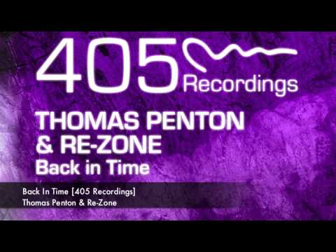 Thomas Penton & Re-Zone - Back In Time [405 Recordings]
