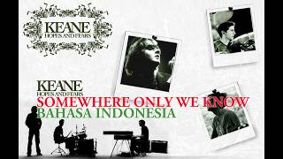 Download lagu Keane - Somewhere Only We Know Bahasa Indonesia mp3 Download lagu Keane - Somewhere Only We Know Bahasa Indonesia mp3