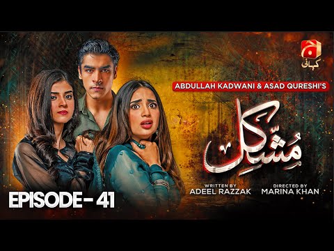 Mushkil Episode 41 | Saboor Ali - Khushhal Khan - Zainab Shabbir - Humayoun Ashraf | @GeoKahani