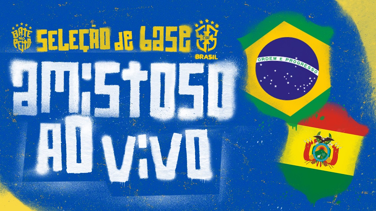 AO VIVO COM IMAGENS: BRASIL x BOLÍVIA | AMISTOSO INTERNACIONAL SUB-20