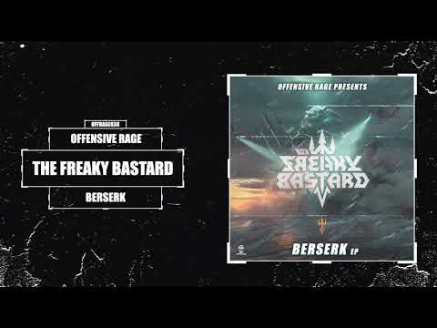 The Freaky Bastard - Berserk