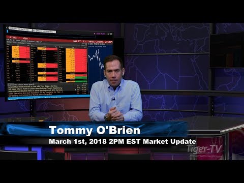 March 1st 2PM EST Market Update with Tommy O'Brien on TFNN